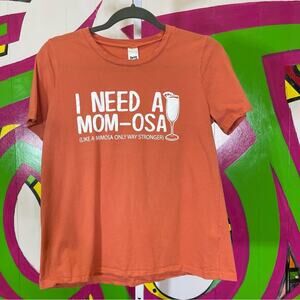 Daisy Rae, Orange Graphic Tee - I Need a Mom-osa, Size Medium. Good used cond!